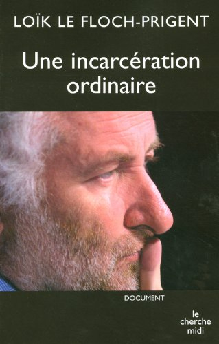 Une incarcération ordinaire