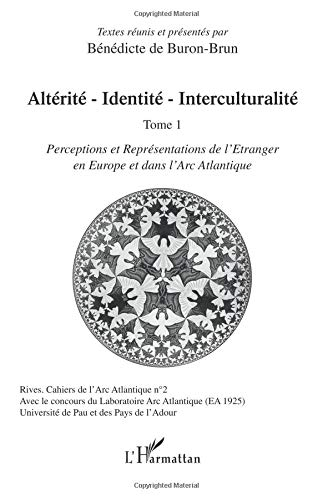 Rives, cahiers de l'Arc atlantique, n° 2. Altérité, identité, interculturalité : perceptions et repr