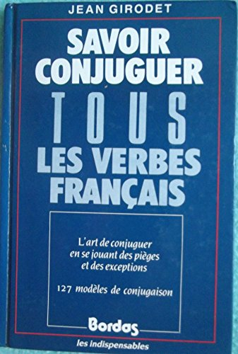 Savoir conjuguer tous les verbes français