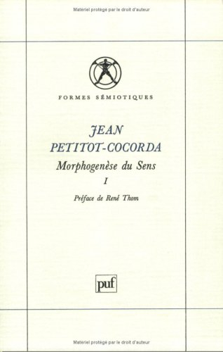 Morphogenèse du sens. Vol. 1. Pour un schématisme de la structure