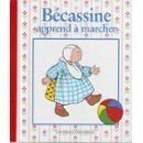 Bécassine apprend à marcher