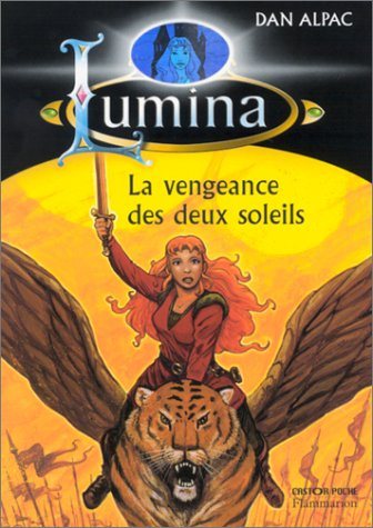 Lumina. Vol. 12. La vengeance des deux soleils