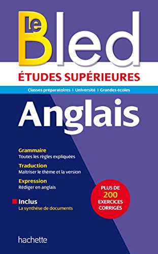 Le Bled anglais : études supérieures : classes préparatoires, université, grandes écoles