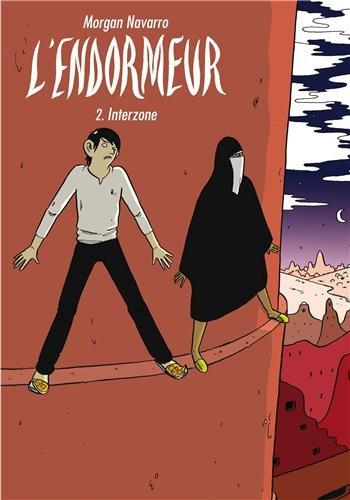 L'endormeur. Vol. 2. Interzone