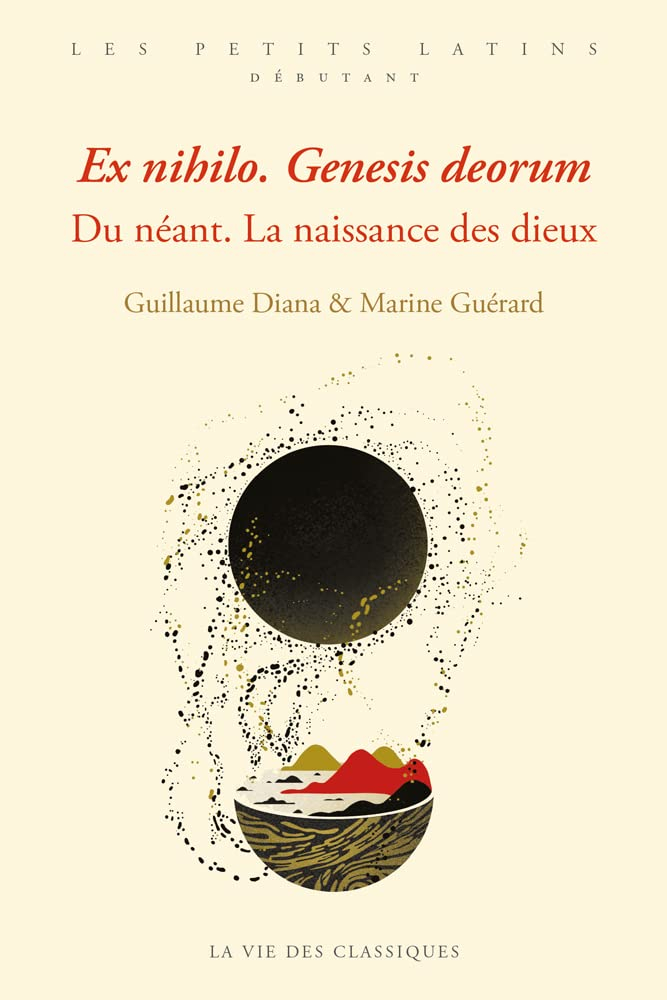 Ex nihilo : genesis deorum. Du néant : la naissance des dieux