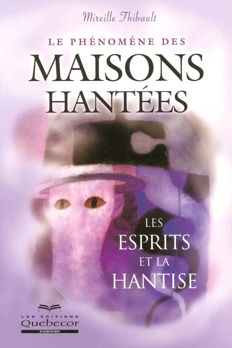 Le phénomène des maisons hantées : les esprits et la hantise