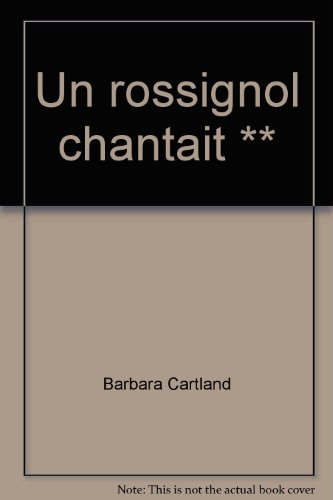 un rossignol chantait