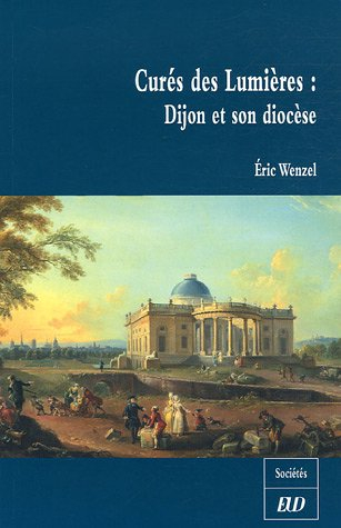 Curés des Lumières : Dijon et son diocèse