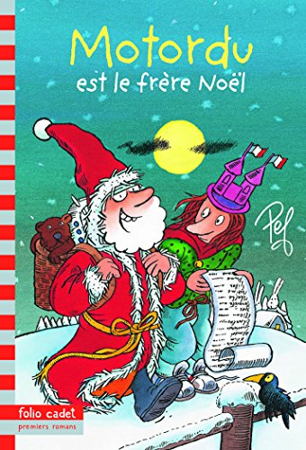 Les aventures de la famille Motordu. Motordu est le frère Noël