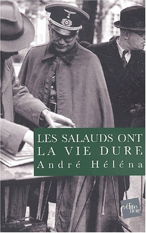 Les salauds ont la vie dure