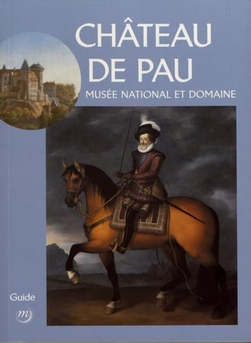Château de Pau : musée national et domaine