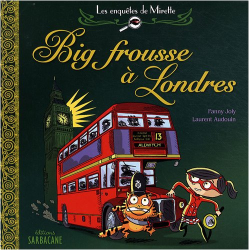 Les enquêtes de Mirette. Big frousse à Londres