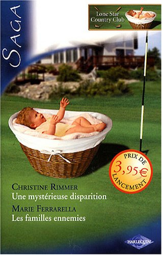 Une mystérieuse disparition. Les familles ennemies