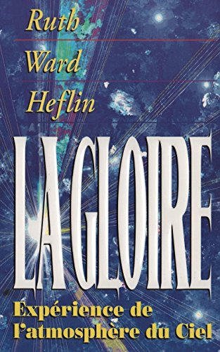 La Gloire: Experience de l'Atmospher Du Ciel