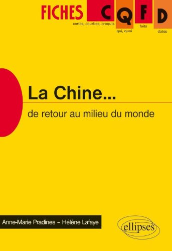 La Chine... : de retour au milieu du monde