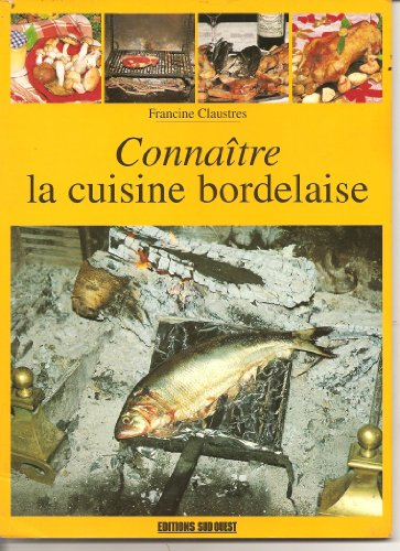 Connaître la cuisine bordelaise