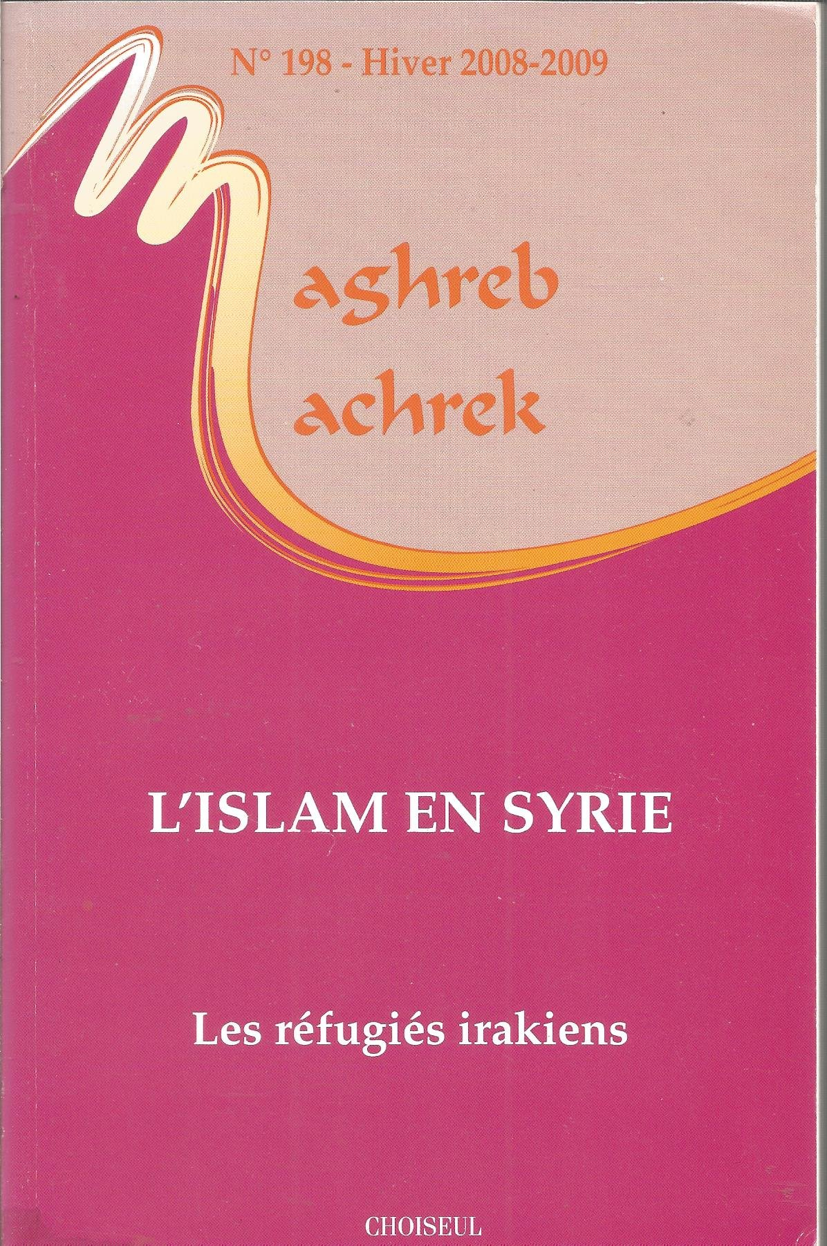Maghreb Machrek, n° 198. L'islam en Syrie