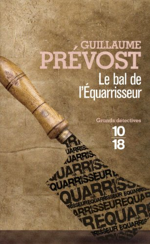 Une enquête de François-Claudius Simon. Le bal de l'équarrisseur