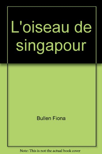 L'Oiseau de Singapour