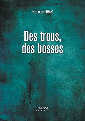 Des trous, des bosses