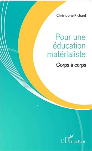 Pour une éducation matérialiste : corps à corps