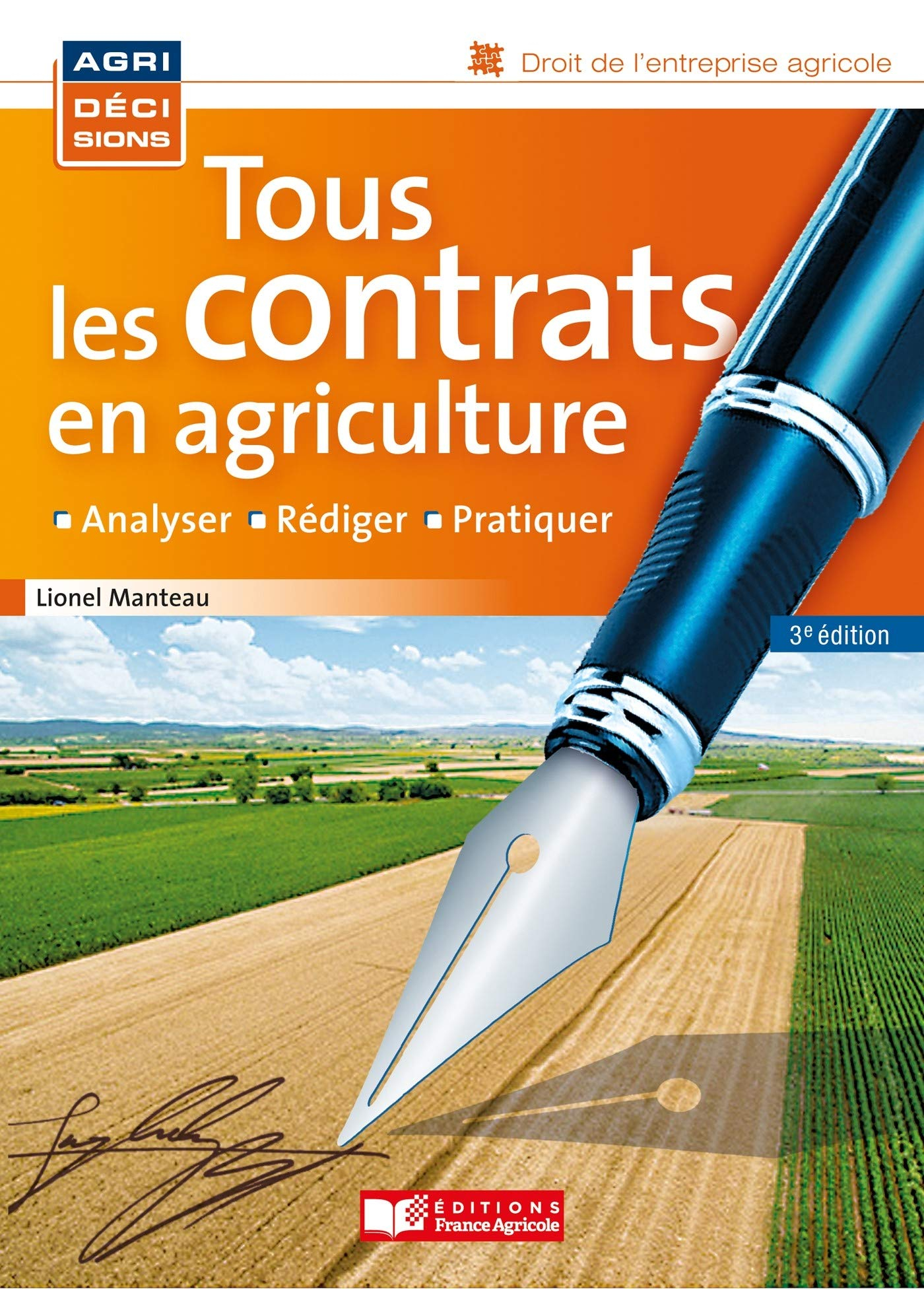 Tous les contrats en agriculture : analyser, rédiger, pratiquer