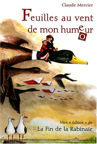 Feuilles au vent de mon humeur : mes éditos de La Fin de la Rabinaïe