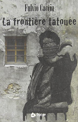 La frontière tatouée