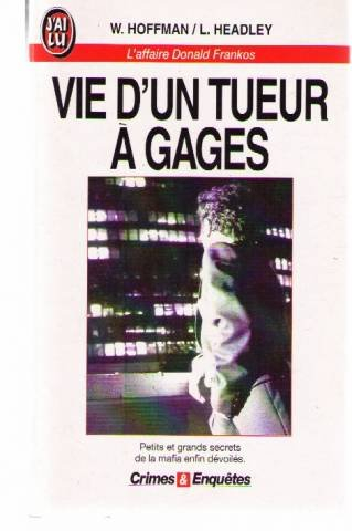 Vie d'un tueur à gages : l'affaire Donald Frankos