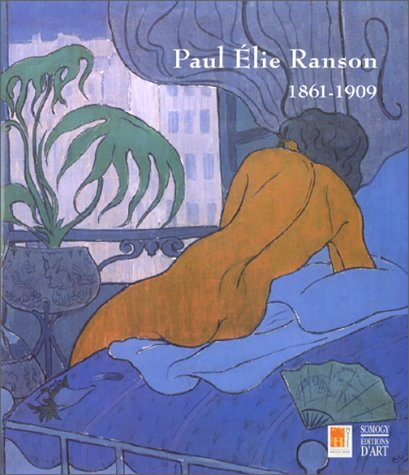 Paul-Elie Ranson, 1864-1909 : du symbolisme à l'Art nouveau