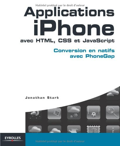 Applications iPhone avec HTML, CSS et JavaScript : conversion en natifs avec PhoneGap