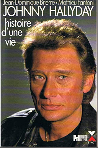 johnny hallyday, histoire d'une vie