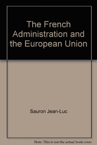 The French Administration and the European Union