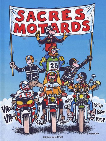 Sacrés motards. Vol. 1
