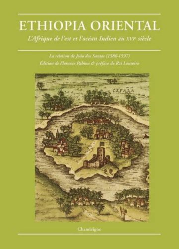 Ethiopa orientale : l'Afrique de l'Est & l'océan Indien au XVIe siècle