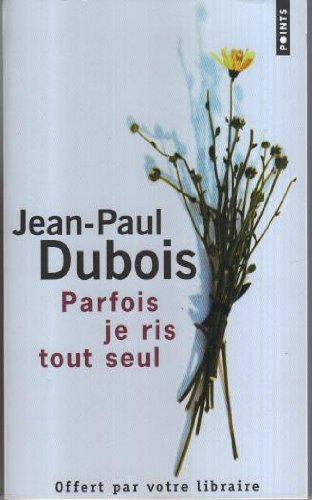 parfois je ris seul