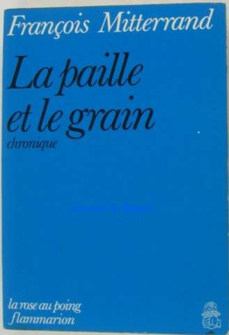 la paille et le grain, chronique