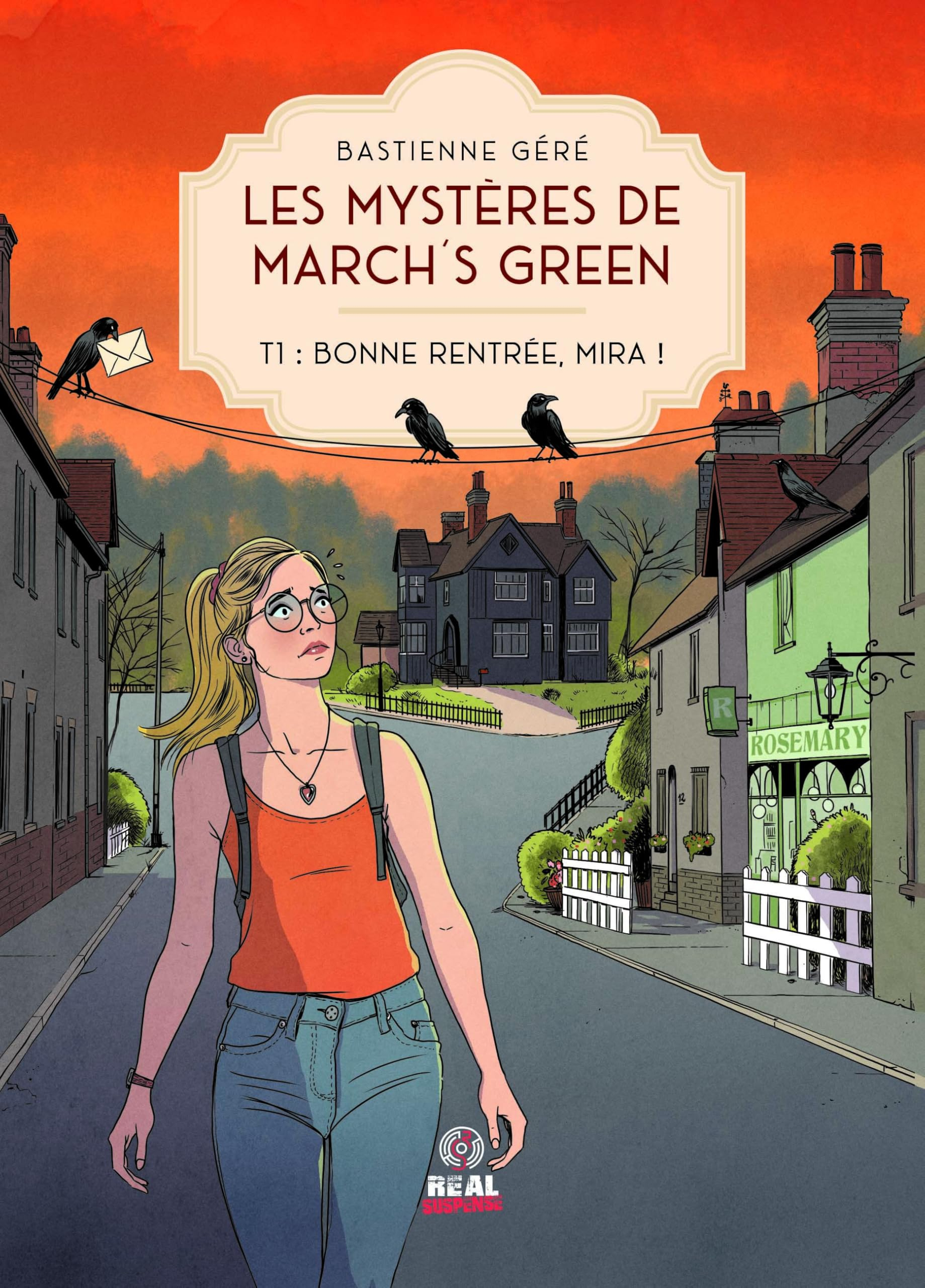 Les mystères de March's Green. Vol. 1. Bonne rentrée, Mira !