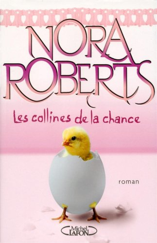 Les collines de la chance