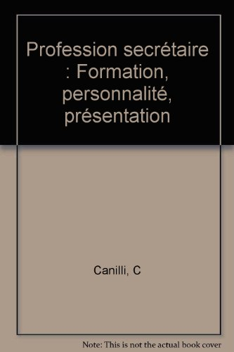 Profession secrétaire : formation, personnalité, présentation