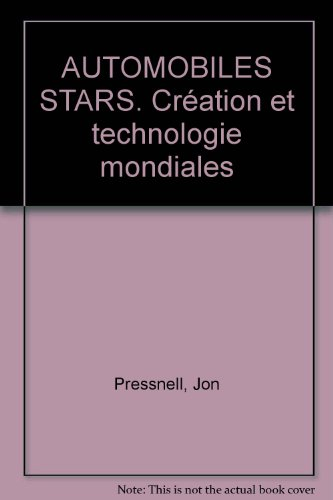 Automobiles stars : création et technologie mondiales
