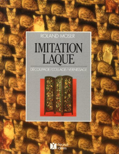 Imitation laque : découpage, collage, vernissage