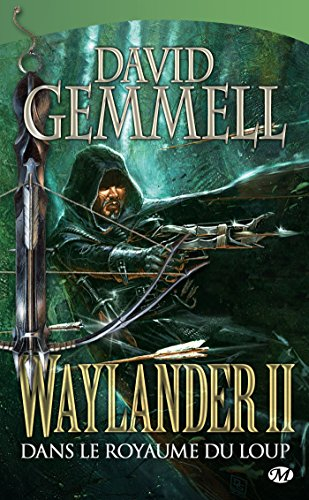 Waylander. Vol. 2. Dans le royaume du loup