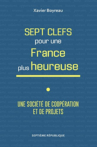sept clefs pour une france plus heureuse - une societe de cooperation et de projets