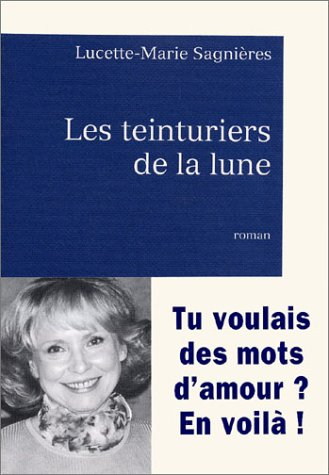 Les teinturiers de la lune