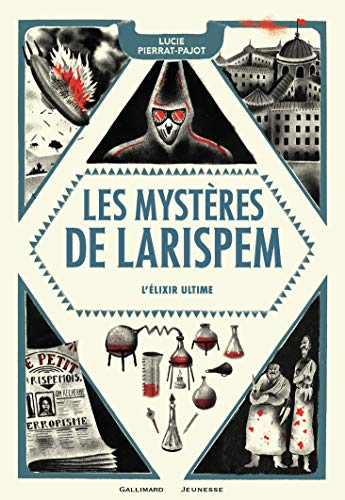 Les mystères de Larispem. Vol. 3. L'élixir ultime