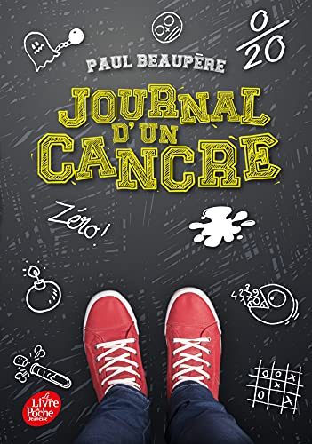 Journal d'un cancre ou Les tribulations de Guillaume Planchet en classe de sixième 4. Vol. 1