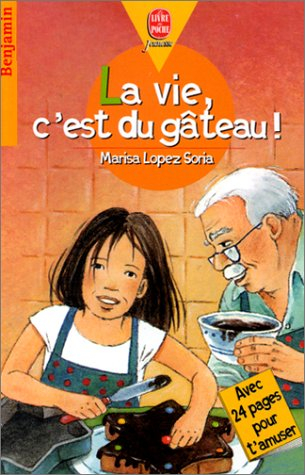 La vie c'est du gâteau