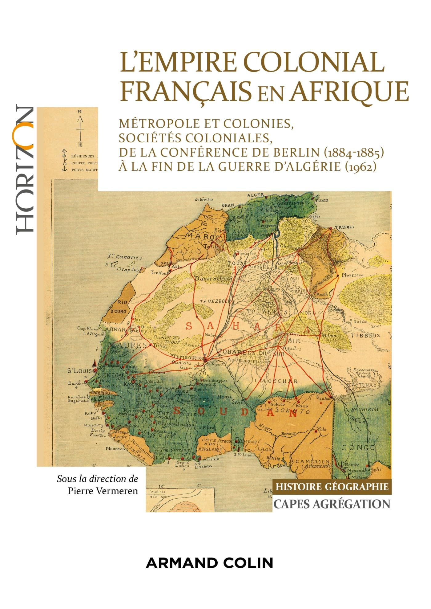 L'empire colonial français en Afrique : métropole et colonies, sociétés coloniales, de la conférence