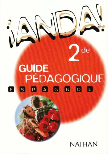 Anda !, espagnol 2de : fichier pédagogique